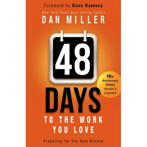 Pre-Owned 48 Days to the Work You Love: Preparing for the New Normal (Paperback) 1433685922 9781433685927