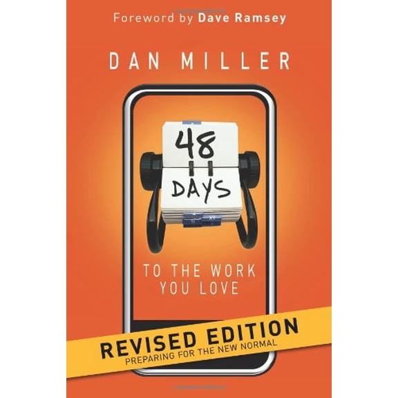 Pre-Owned 48 Days to the Work You Love: Preparing for the New Normal (Paperback) 1433669331 9781433669330