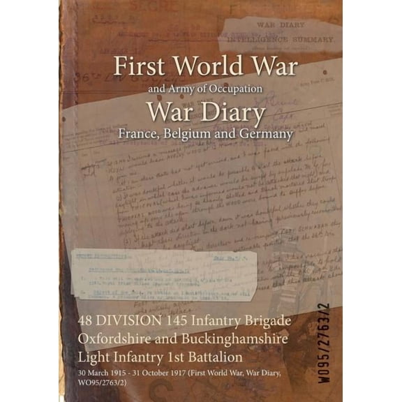 48 Division 145 Infantry Brigade Oxfordshire And Buckinghamshire Light Infantry 1st Battalion