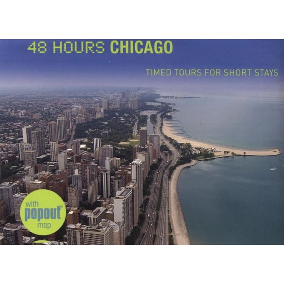 48 Hours Chicago : Timed Tours For Short Stays (Edition 1) (Paperback)