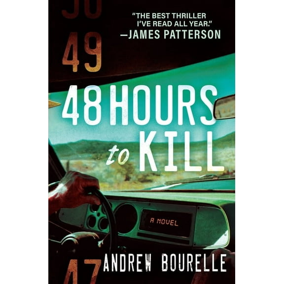 48 Hours to Kill : A Thriller (Hardcover)