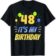 thumbnail image 1 of 48 It's My Birthday Party Year Age Old Forty-Eight 48Th T-Shirt, 1 of 4