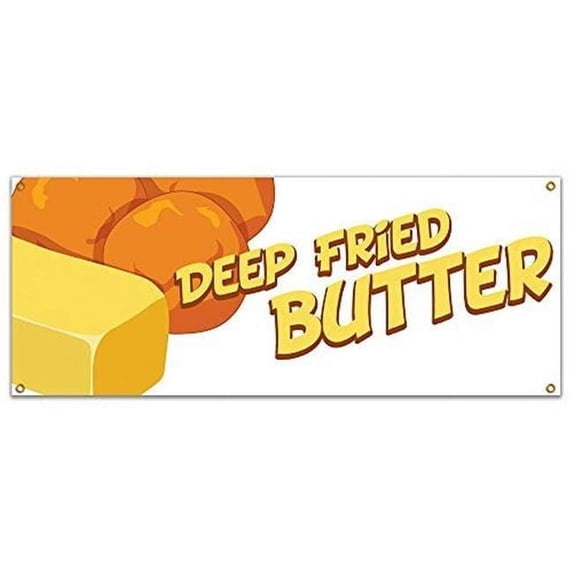 48 in. Deep Fried Butter Banner with Concession Stand Food Truck Single Sided