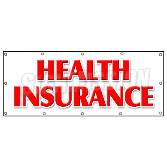 48"x120" HEALTH INSURANCE BANNER SIGN medical insurance dental vision provider