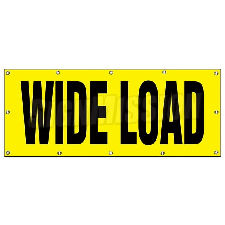 48"x120" WIDE LOAD BANNER SIGN sized caution oversize oversized loads truck  - Walmart.com