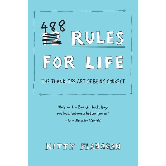 Pre-Owned 488 Rules for Life: The Thankless Art of Being Correct, (Paperback)