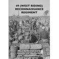 thumbnail image 1 of 49 (West Riding) Reconnaissance Regiment: Royal Armoured Corps - Summary of Operations June 1944 to May 1945, (Paperback), 1 of 1