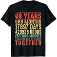 thumbnail image 1 of 49 Year Marriage 49th Wedding Anniversary for Parents T-Shirt, 1 of 4