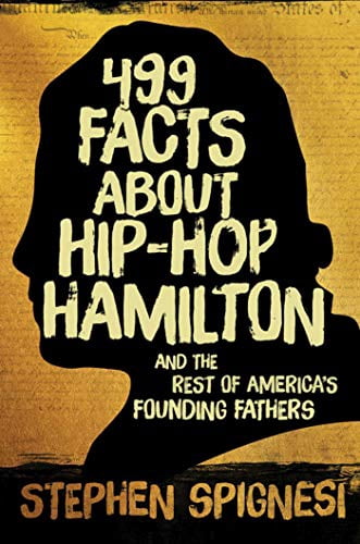 Pre-Owned 499 Facts about Hip-Hop Hamilton and the Rest of America's ...