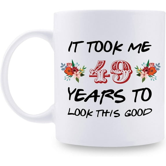 49th Birthday Gifts for Women - It Took Me 49 Years To Look This Good Mug - 49 Year Old Present Ideas for Mom, Daughter, Sister, Wife, Friend, Cousin, Aunt, Coworker - 11 oz Coffee Mug