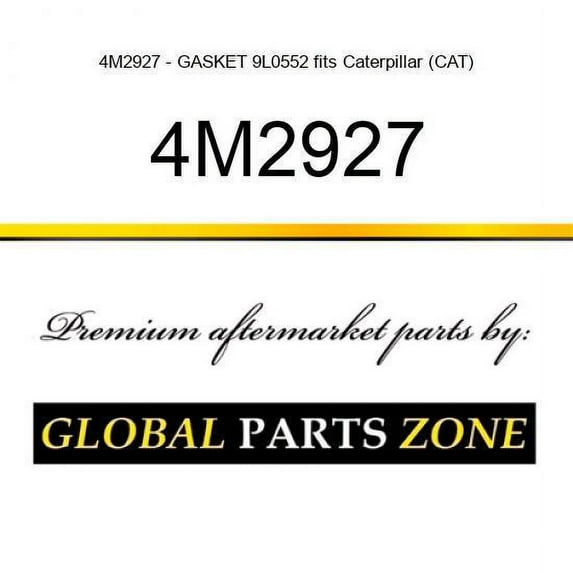 4M2927 - GASKET 9L0552 fits Caterpillar (CAT)
