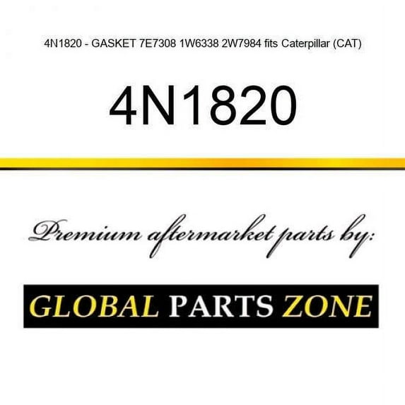 4N1820 - GASKET 7E7308 1W6338 2W7984 fits Caterpillar (CAT)
