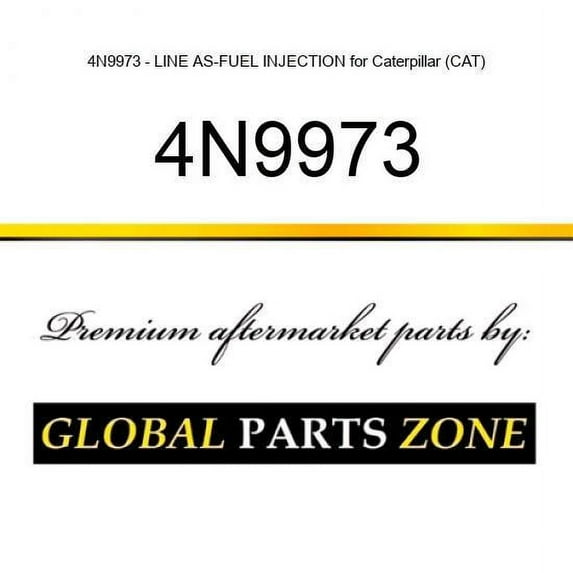4N9973 - LINE AS-FUEL INJECTION for Caterpillar (CAT)