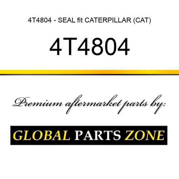 4T4804 - SEAL fit CATERPILLAR (CAT)