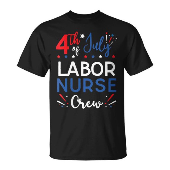 4Th Of July Labor Nurse Crew Stars And Stripes Fireworks TShirt