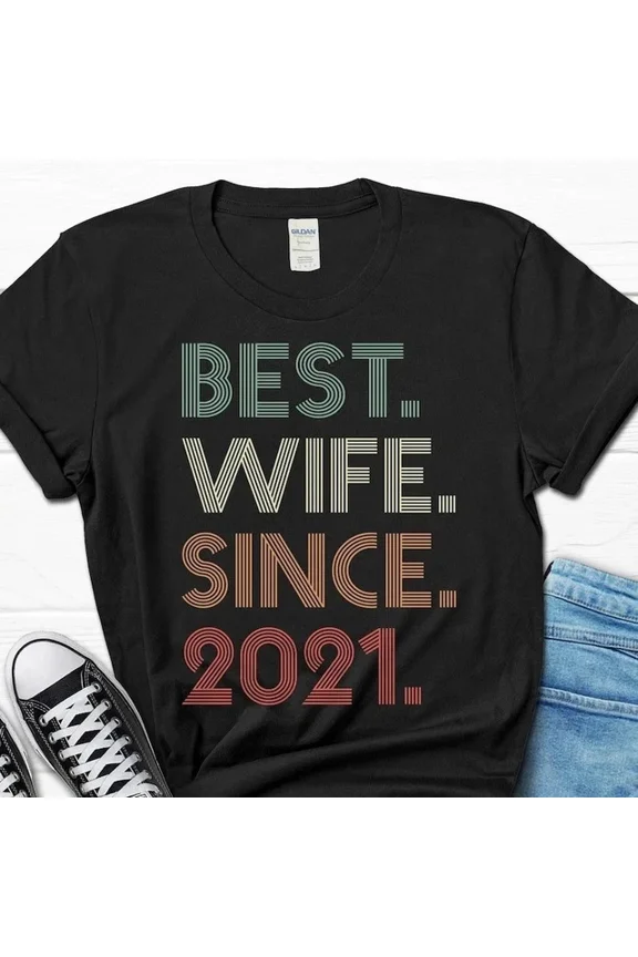 4Th Wedding Anniversary Gift For Wife, Best Wife Since 2021 Shirt, 4 Year Unisex S-5Xl Hot Trending Shirt Birthday Gift