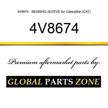 4V8674 - BEARING-SLEEVE for Caterpillar (CAT)