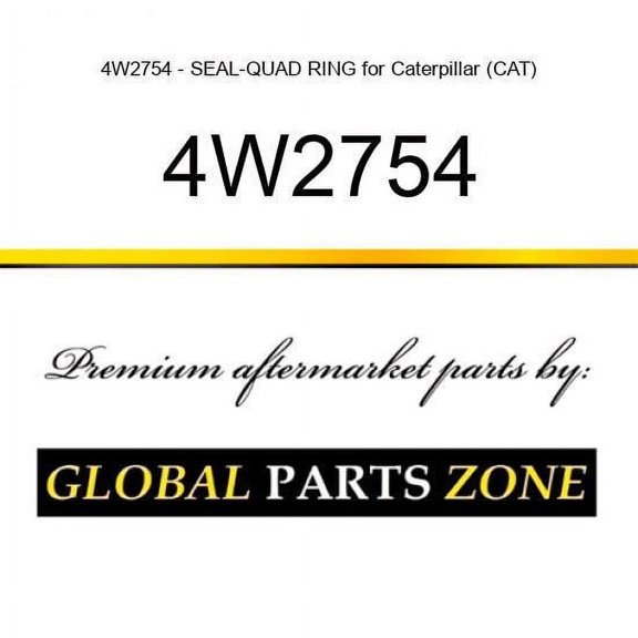 4W2754 - SEAL-QUAD RING for Caterpillar (CAT)
