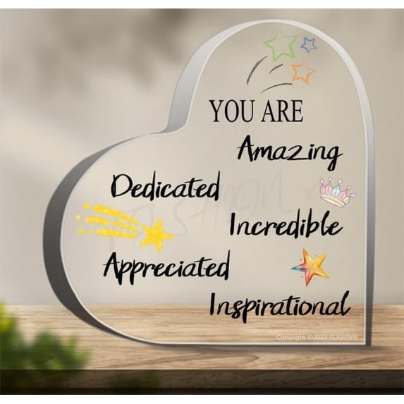 4X4 Inch Heart Shape Acrylic Plaque Block Keepsake Surface Acrylic Desk Decor Tabletop Keepsake Appreciation Gift You are Amazing Inspirational Dedicated Incredible Home Office Shelf