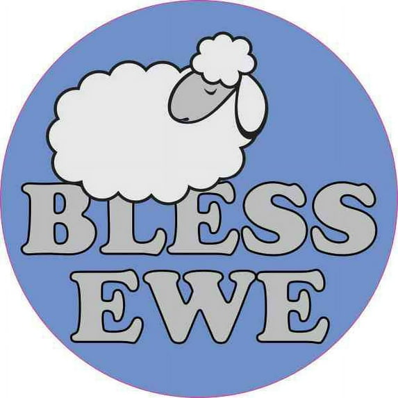 4in x 4in Bless Ewe Sheep Sticker Vinyl Animal Decal Funny Bumper Stickers