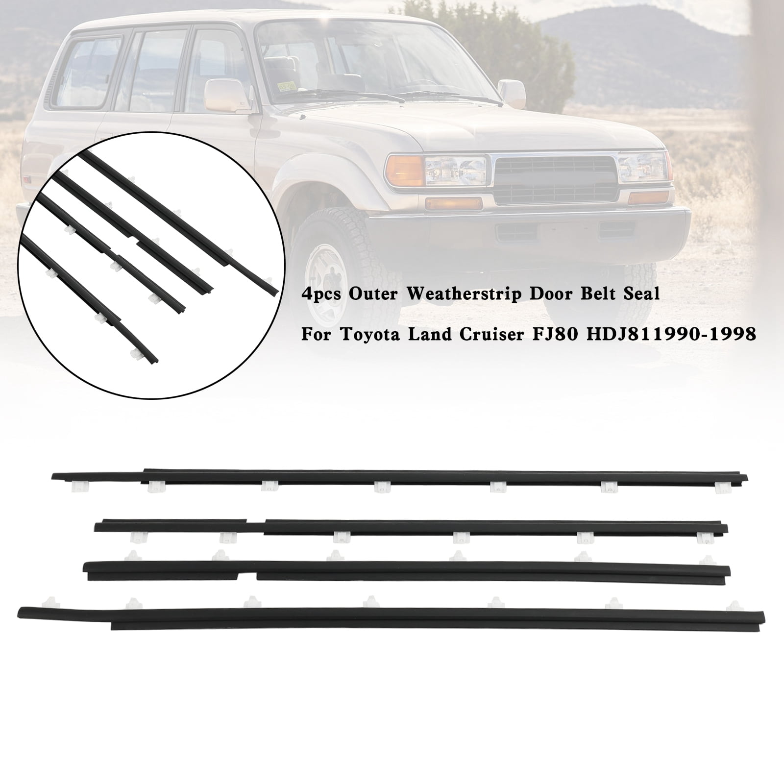 4-Piece Outer Door Belt Weatherstrip Seal – Fits Toyota Land Cruiser FJ80 HDJ81 1990-1998