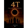 thumbnail image 1 of 4t: The Last Gathering, (Paperback), 1 of 1