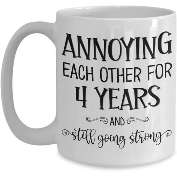 4th Anniversary Mug Annoying Each Other For Four Years Funny Fourth Wedding Marriage Dating Anniversary for Wife Husband Couple Boyfriend Girlfriend 1