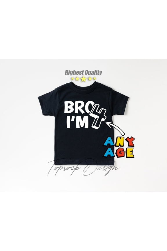 4th Birthday Shirt, Bro I'm 4 Shirt, Fourth Birthday Boy Party Shirt, Four Years Old Boy Tee, Boys New Age s, 4th Bday All Size S-5Xl