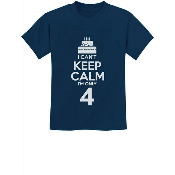 4th Birthday Tstars T-Shirt - I Can't Keep Calm I'm 4 Design - Unique Birthday Gift for 4 Year Old Boys & Girls - Perfect for Birthday Celebrations - Kids Fun Themed Party Apparel - 3T Navy