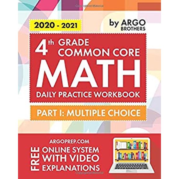 Pre-Owned 4th Grade Common Core Math: Daily Practice Workbook - Part I: Multiple Choice | 1000+ Practice Questions and Video Explanations | Argo Brothers (Next Generation Learning Standards Aligned (