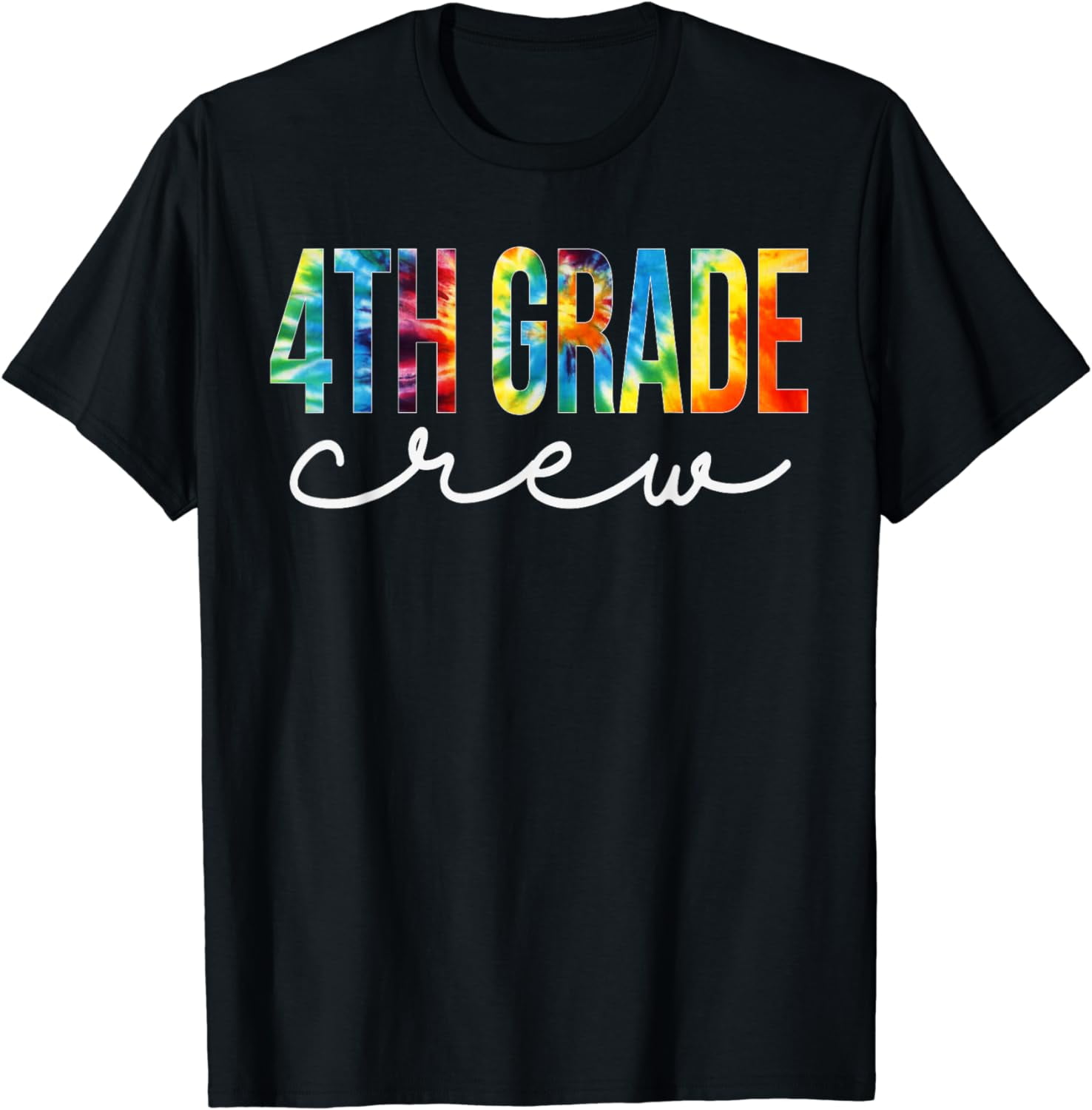 4th Grade Crew Tie Dye Appreciation Day Hello Back To School T-Shirt ...