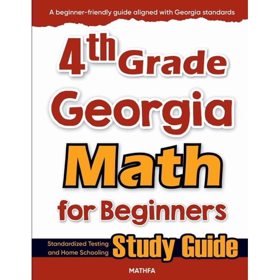 4th Grade Georgia Math for Beginners: Standardized Testing and Home Schooling Study Guide, (Paperback)