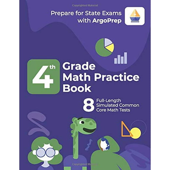 Pre-Owned 4th Grade Math Practice Book: 8 Full-Length Simulated Common Core Math Tests (Math Tests by ArgoPrep) Paperback