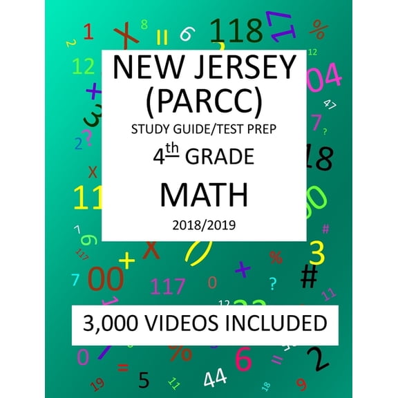 4th Grade NEW JERSEY PARCC, 2019 MATH, Test Prep : : 4th Grade NEW JERSEY PARTNERSHIP for ASSESSMENT of READINESS for COLLEGE and CAREERS 2019 MATH Test Prep/Study Guide (Paperback)