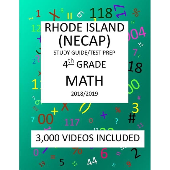 4th Grade RHODE ISLAND NECAP 2019 MATH Test Prep: 4th New England Common Assessment Program, 2019 MATH Test Prep/ Study Guide Paperback 1727509935 9781727509939 Mark Shannon