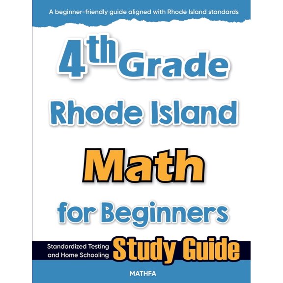 4th Grade Rhode Island Math for Beginners: Standardized Testing and Home Schooling Study Guide, (Paperback)