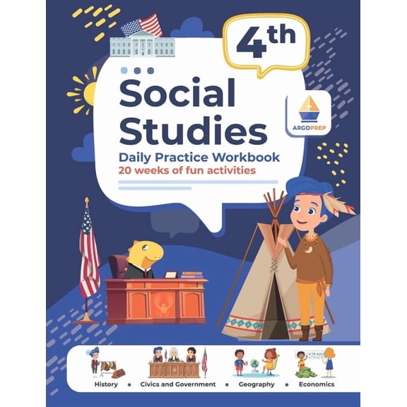4th Grade Social Studies: Daily Practice Workbook 20 Weeks of Fun Activities History Civic and Government Geography Econ, (Paperback)
