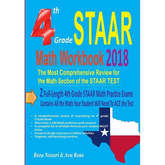 4th Grade STAAR Math Workbook 2018:: The Most Comprehensive Review for the Math Section of the STAAR TEST  Paperback  1983988030 9781983988035 Reza Nazari, Ava Ross