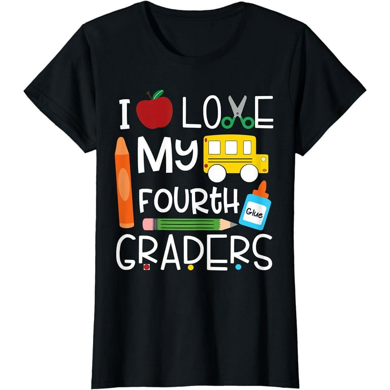 4th Grade Teacher Shirts - I Love My Fourth Graders 4th Grade Teacher Shirts - I Love My Fourth Graders