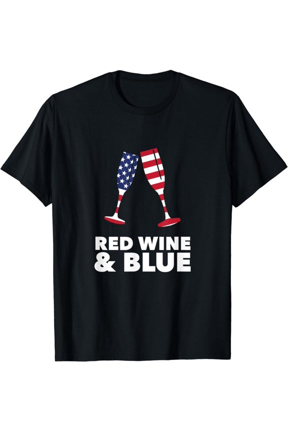 4th July Red Wine And Blue T-Shirt | Funny America USA Flag