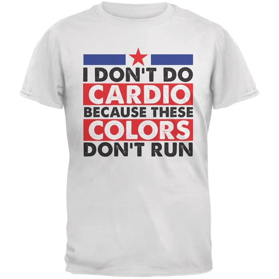 4th Of July I Don't Do Cardio White Adult T-Shirt - Large
