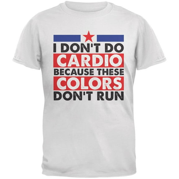 4th Of July I Don't Do Cardio White Adult T-Shirt - X-Large