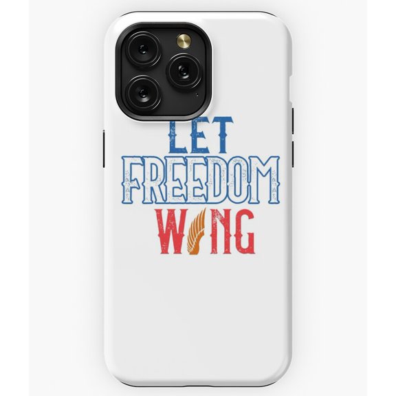 4th Of July USA Independence Day Let Freedom A9097 Phone Case for iPhone 11 to 17 Pro Max