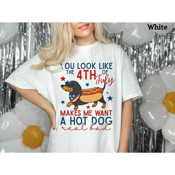 4th of July Hot Dog Shirt, Funny Wiener Dog Tee, Dachshund Independence Day Shirt, You Look Like the Fourth of July TH260573