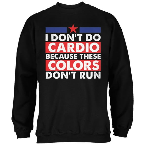 4th of July I Don't Do Cardio Black Adult Sweatshirt - Medium
