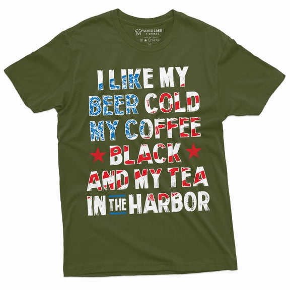 4th of July funny shirt cold beer black coffee tea in the harbor funny fourth of July shirt (Medium Military Green)