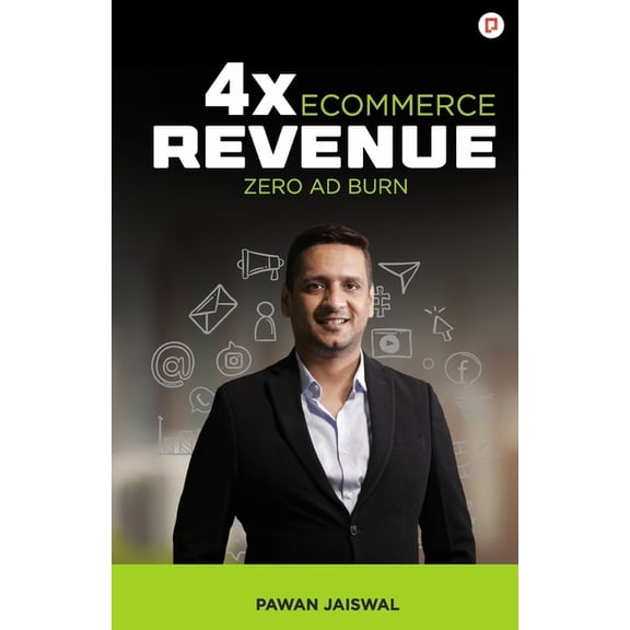 4x Ecommerce Revenue Zero AD Burn, (Paperback)