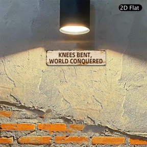 4x16 Inch Aluminum Sign, Knees Bent World Conquered Inspirational Quote Metal Wall Art 1pc for Office Gym Studio Decor