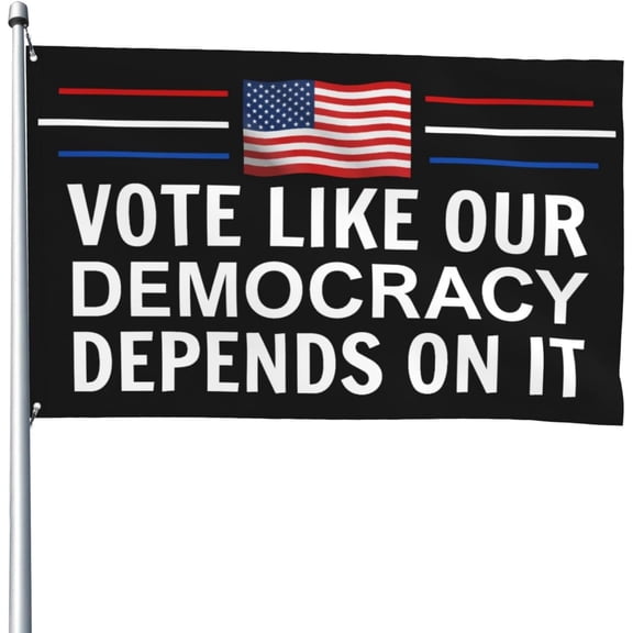 4x6 Ft Flag Vote Like Our Democracy Depends On It Flag Garden Yard Banner