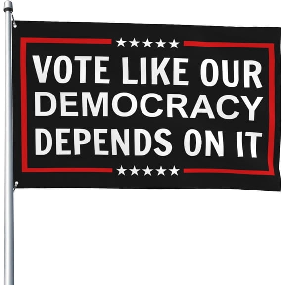 4x6 Ft Flag Vote Like Our Democracy Depends On It Flag Garden Yard Banner